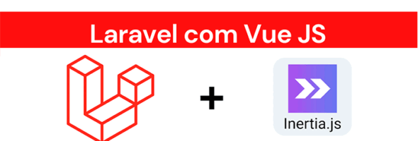 Tenha um site com sucesso memorável: Laravel e Inertia